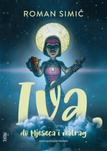 Iva, do Mjeseca i natrag (Paperback)
