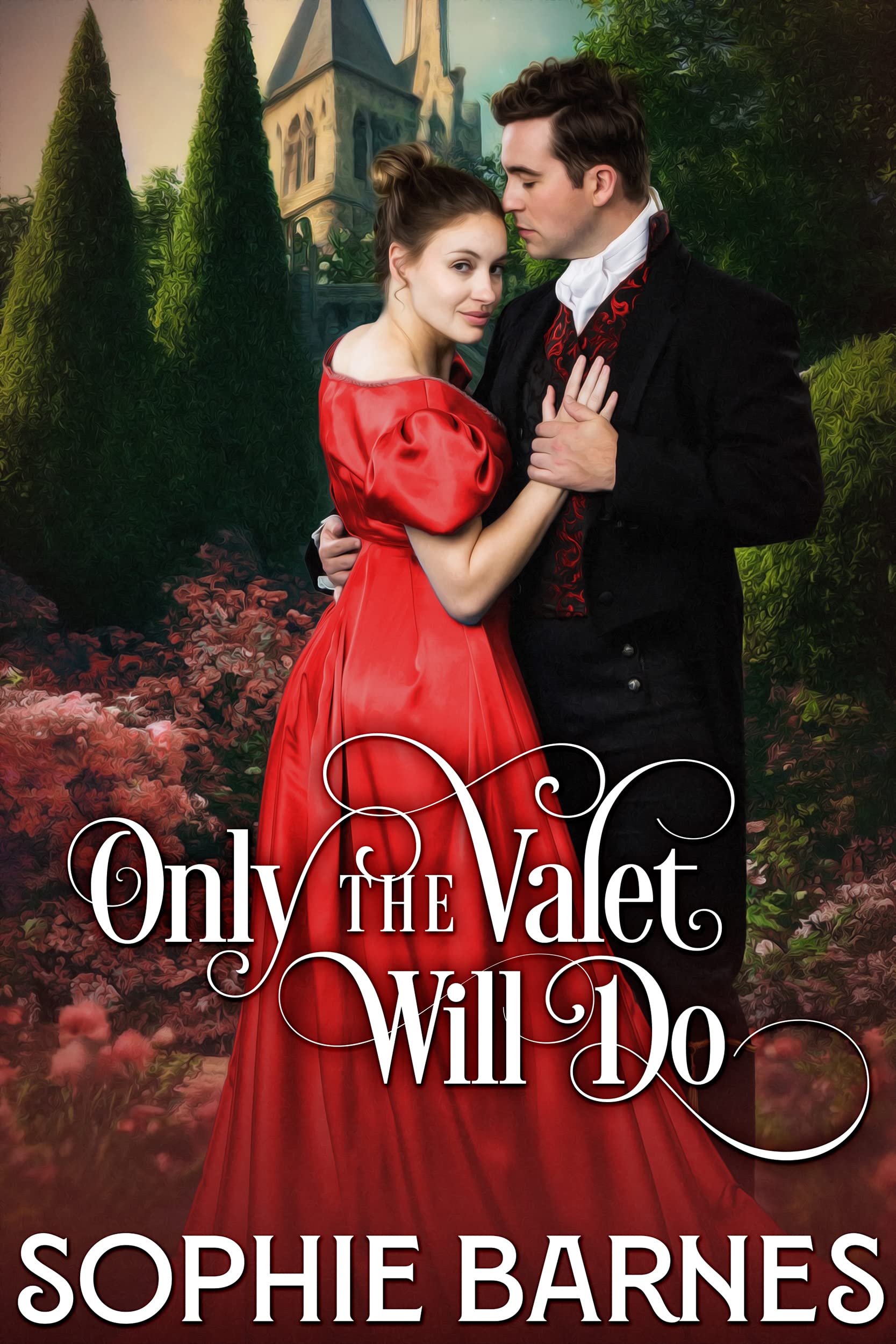 Only the Valet Will Do (Kindle Edition)