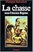 La Chasse Sous L'ancien Regime