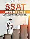 SSAT Upper Level: 500+ Practice Questions with Answers