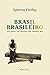Brasil Brasileiro by Χρίστος Γούδης
