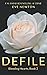Defile (Bleeding Hearts, #2)