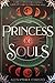 Princess of Souls (Hundred ...
