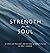 Strength For The Soul