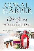 Christmas at Mistletoe Inn, Part 5