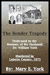 The Bender Tragedy