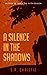 A Silence in the Shadows (T...