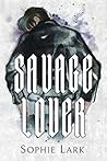 Savage Lover by Sophie Lark