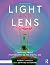 Light and Lens by Robert Hirsch