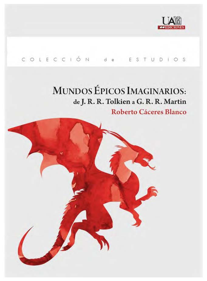 Mundos épicos imaginarios: de J. R. R. Tolkien a G. R. R Martin