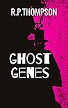 Ghost Genes