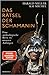 Das Rätsel der Schamanin: Eine archäologische Reise zu unseren Anfängen