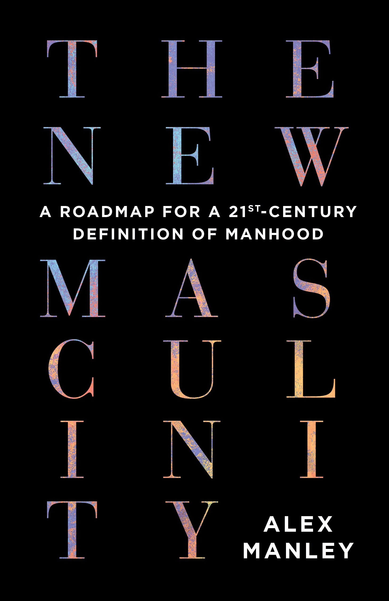 The New Masculinity (Paperback)