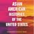 Asian American Histories of the United States