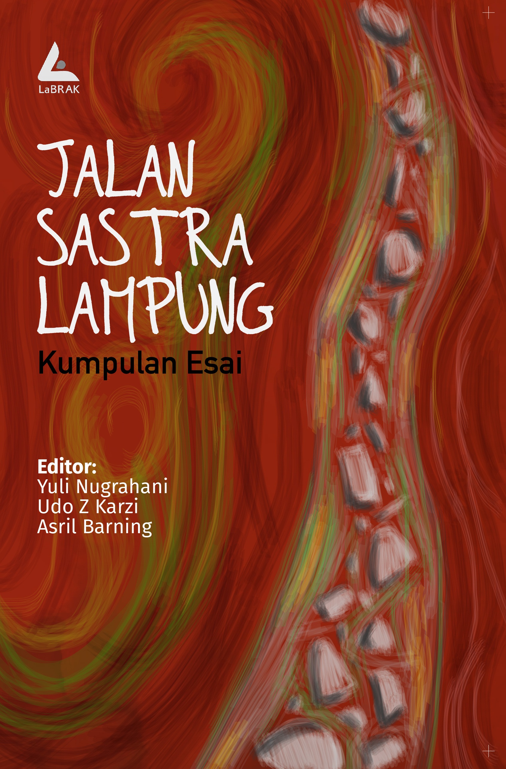 Jalan Sastra Lampung: Kumpulan Esai