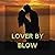 Lover by Blow by Donna Conner