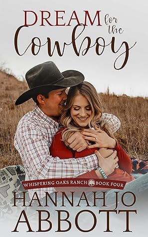 Dream for the Cowboy  (Whispering Oaks Ranch #4)