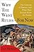 Why the West Rules - For Now: The Patterns of History, and What They Reveal About the Future