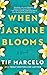 When Jasmine Blooms