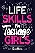 Life Skills for Teenage Gir...