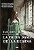 La prima dama della regina