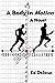 A Body in Motion: A Novel