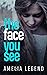 The Face You See by Amelia Legend
