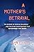 A Mother's Betrayal: The Murder of Karissa Boudreau and the RCMP Investigation that Uncovered the Truth