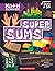 Super Sums: Addition, Subtraction, Multiplication, and Division (Math Everywhere)