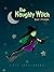 The Naughty Witch: Book 1 -...