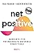 Net positive: Un business etico per una crescita sostenibile e profittevole (Italian Edition)