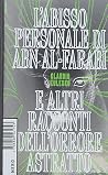 L'abisso personale di Abn Al-Farabi e altri racconti dell'orrore astratto