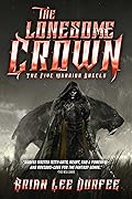 The Lonesome Crown (The Five Warrior Angels, #3)