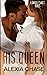 His Queen (Sinfully Sweet #3)