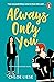 Always Only You (Bergman Brothers, #2)