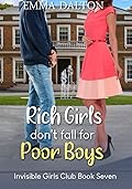 Rich Girls Don’t Fall for Poor Boys