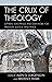The Crux of Theology: Luthe...