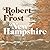 New Hampshire by Robert Frost New Hampshire by Robert Frost