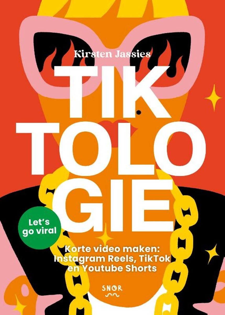 Tiktologie Korte video maken: Instagram Reels, Tiktok en Youtube Shorts