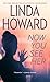 Now You See Her by Linda Howard