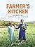 Farmer's Kitchen: 50 Recipes Celebrating Israel's Veggies and Their Growers