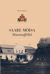 Saare mõisa Mannteuffellid (Hardcover)