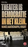 Theater is democratie in het klein