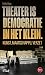 Theater is democratie in het klein by Milo Rau