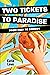 Two Tickets To Paradise: From Cult to Comedy