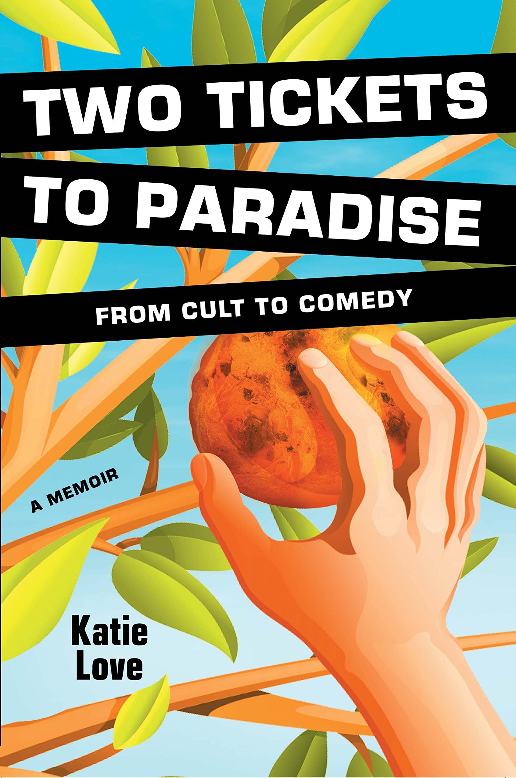 Two Tickets To Paradise: From Cult to Comedy (Kindle Edition)