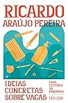 Ideias Concretas sobre Vagas by Ricardo Araújo Pereira
