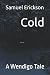 Cold: A Wendigo Tale