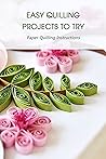Easy Quilling Pro...