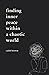Finding Inner Peace Within a Chaotic World: Wisdom from Monks and Millennials